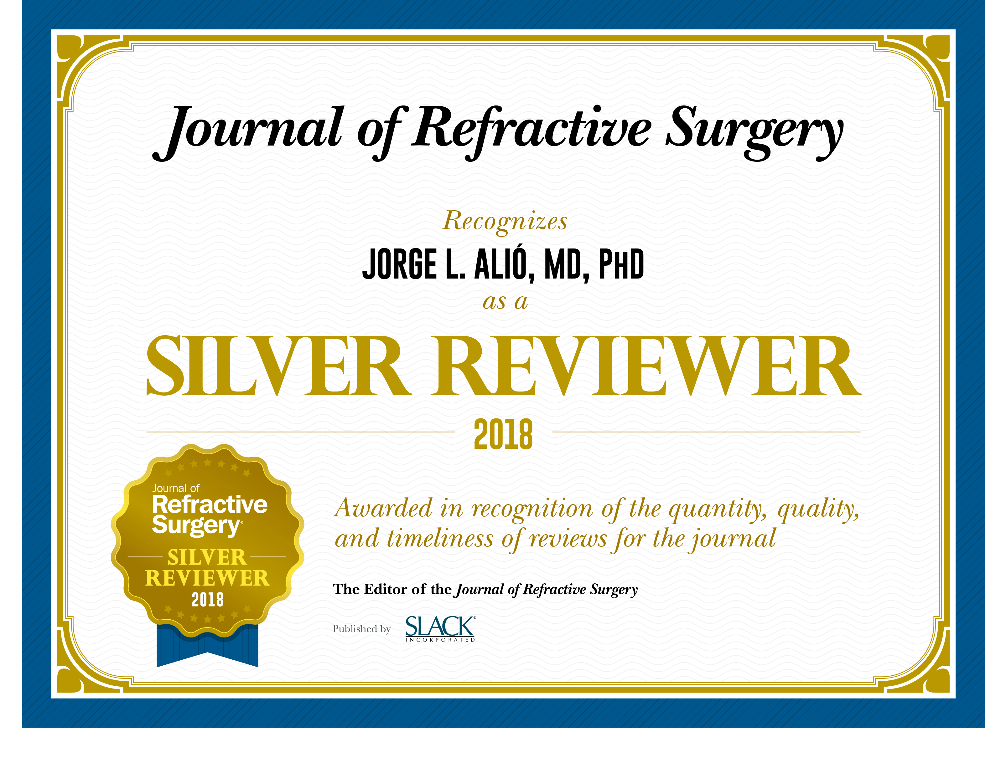 Silver Reviewer 2018 of The Journal of Refractive Surgery